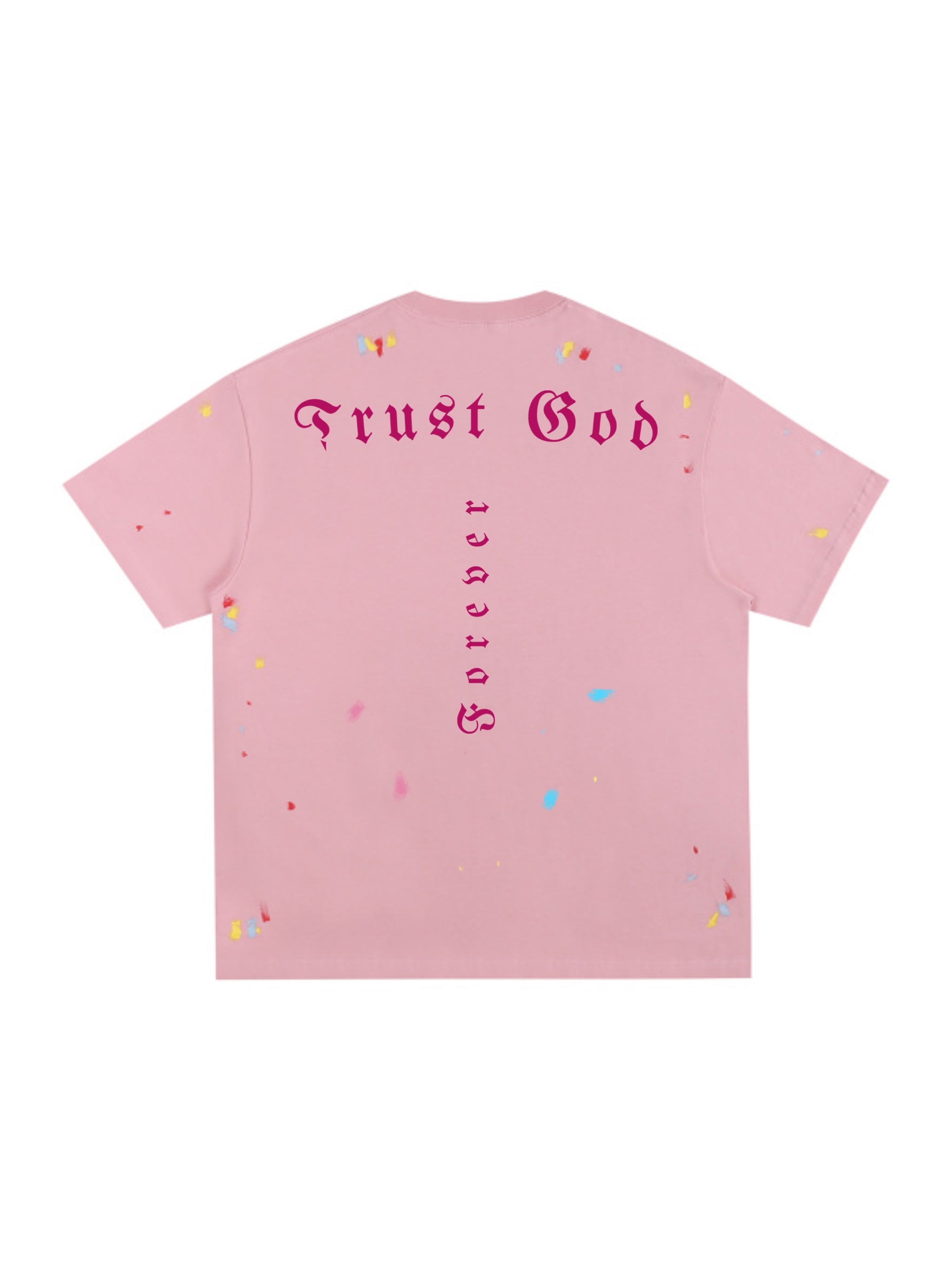 Trust God Paint Spatter Pink